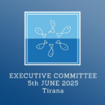 SAVE THE DATE: Executive Committee, Tirana, 5 June 2025